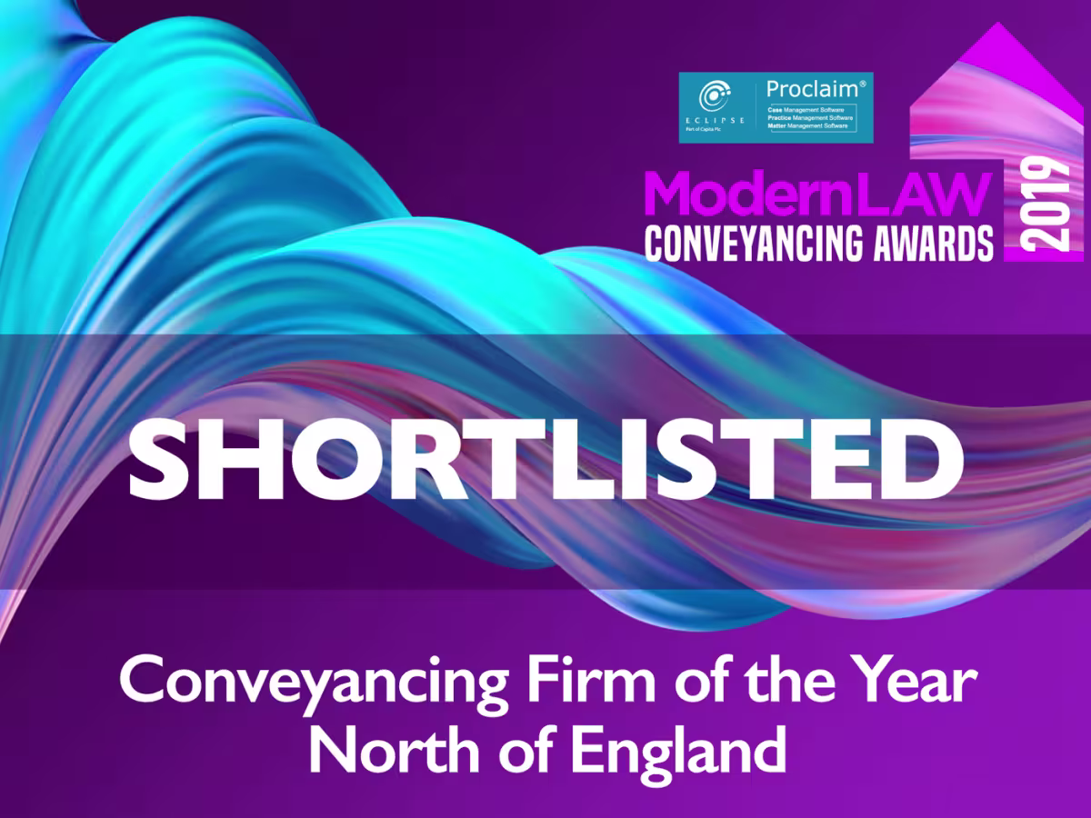 Delighted to be shortlisted for three awards in the Modern Law Conveyancing Awards 2019