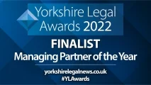 Yorkshire Legal Awards 2022 Finalist Managing Partner of the Year